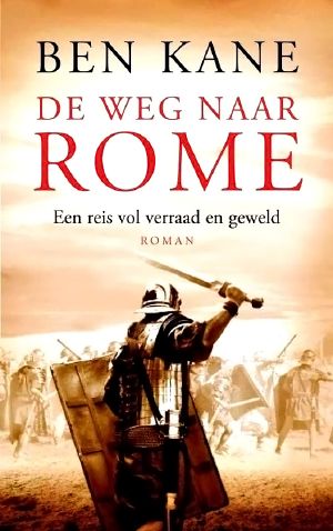 [Forgotten Legion Chronicles 03] • De Weg Naar Rome